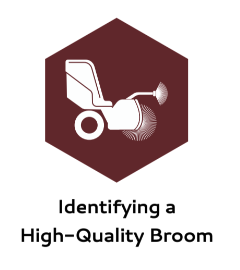 Identifying a High-Quality Broom