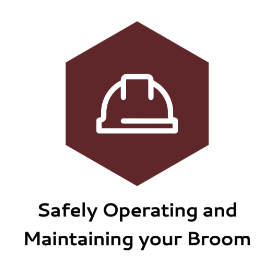 Safely Operating and Maintaining your Broom